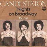 Parliamo del brano "Nights on Broadway", scritto e interpretato dai Bee Gees nel 1975, due anni dopo con Candi Staton divenne una hit Disco.