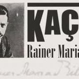 KAÇIŞ  Rainer Maria Rilke sesli öykü