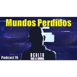Mundos perdidos ... si que existieron.