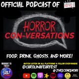 Horror CON-Versations - Food, Drinks, Ghosts and More