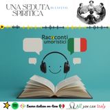 UNA SEDUTA SPIRITICA- ITALIAN PODCAST - RACCONTI UMORISTICI 🎙🎧(B2-C1)