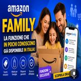 Amazon Family arriva in Italia