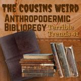 Terrible Trends 41:  Anthropodermic Bibliopegy