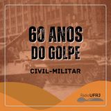 Episódio 4: “O golpe e o movimento estudantil”