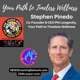 Your Path to Timeless Wellness with Stephen Pinedo
