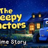 Goodnight Sleepy Tractors 🚜🥱 PERFECT Bedtime Stories For Kids _ Toddlers _ Tractor Sleepy Story