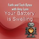 Your Battery is Swelling