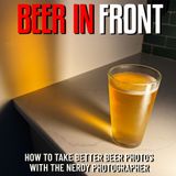 How To Take Better Beer Photos With The Nerdy Photographer
