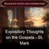 Expository Thoughts on the Gospels - St Mark - J C Ryle - Part 2