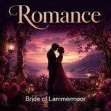 Bride of Lammermoor - Sir Walter Scott - Part 2
