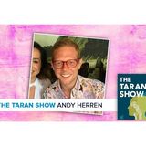 Taran Show 27 | Andy Herren