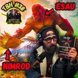 #38. Big Foot, Esau/Jacob Birthright, Supernatural Garments & The Serpent Seed Theory w/ Doc Brown