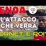 GENOA grandi manovre per l'attacco: CORNET e poi? Il rebus BALOTELLI e la caccia a un vice PINAMONTI