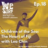 WeSurf Ep. 18: Children of the Sea: The Heart of Fiji with Lea Chin