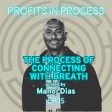 The Process of Connecting with Breath Guided by Manoj Dias