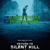 ALTERED STATES & ENTERTAINMENT #31 (RETURN TO SILENT HILL)