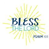 Bless the Lord - Morning Manna #2734