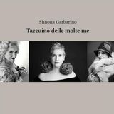 Simona Garbarino "Taccuino delle molte me"