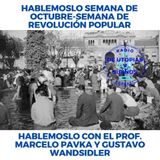 Hablémoslo Semana del 17 de Octubre- Semana de Revolución Popular