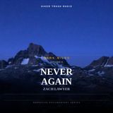 Dark Miles - Never Again with Zach Lawyer