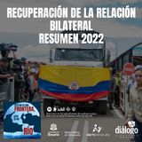 Resumen 2022: Recuperación de la Relación Bilateral entre Colombia y Venezuela
