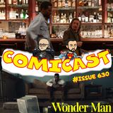 Issue 630: Wonder Man So Far & Daredevil Born Again S2 Teaser Reaction