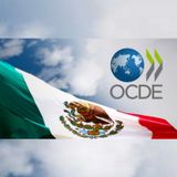OCDE recomienda a México estimular crecimiento con nueva estrategia