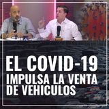 Covid-19 impulsa la venta de vehículos