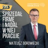 Sprzedał firmę i nadal w niej pracuje - Mateusz Borowiecki, OptiBuy