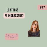 Lo stress fa ingrassare?