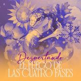 Despertando El Fuego De Las Cuatro Fases