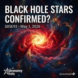 Black Hole Stars Confirmed, Universe Collapse Timeline & Falcon Heavy Returns