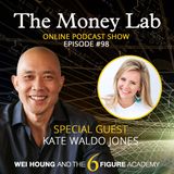 Episode #98 - The "If You Don't Work Hard You're A Bad Person" Money Story with Guest Kate Jones