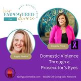 Domestic Violence Through a Prosecutors Eyes - Angela Sarabia, Esq.