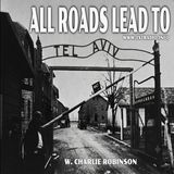 All Roads Lead to Tel Aviv: Flock Cameras, Covid Cures, War w. Charlie Robinson (August 7, 2026)