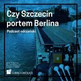 Czy Szczecin portem Berlina