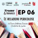 Trame e tramacci, storie di libri - 06 - Le relazioni pericolose