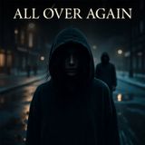 All Over Again - Episode 1 Missed Connection - Dark Romance Thriller Series