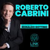 ROBERTO CABRINI - LINK PODCAST #G06