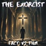 The Exorcist Unveiled: True Story, Spiritual Warfare, and Biblical Insights