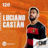 LUCIANO CASTÁN - CASTFC #128