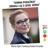 "Dobra Porażka? Zbuduj ją z LEGO. Serio." Marta Śpik