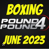 Boxing P4P June, 2023