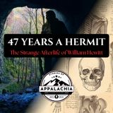 47 Years a Hermit: The Strange Afterlife of William Hewitt