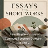 United Kingdom House of Commons Speeches Collection volume 2 - Various