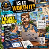 Is Using a Travel Advisor Worth It?