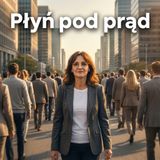 Płyń pod prąd | Edyta KPE