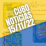 #CuboNoticias 15/11/22