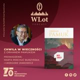 WLot 44: Orhan Pamuk w Krakowie!