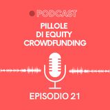 Ep. 21 - Pillole di Crowdfunding | La calda estate del crowdfunding: intervista a Tommaso Baldissera Pacchetti di Crowdfundme